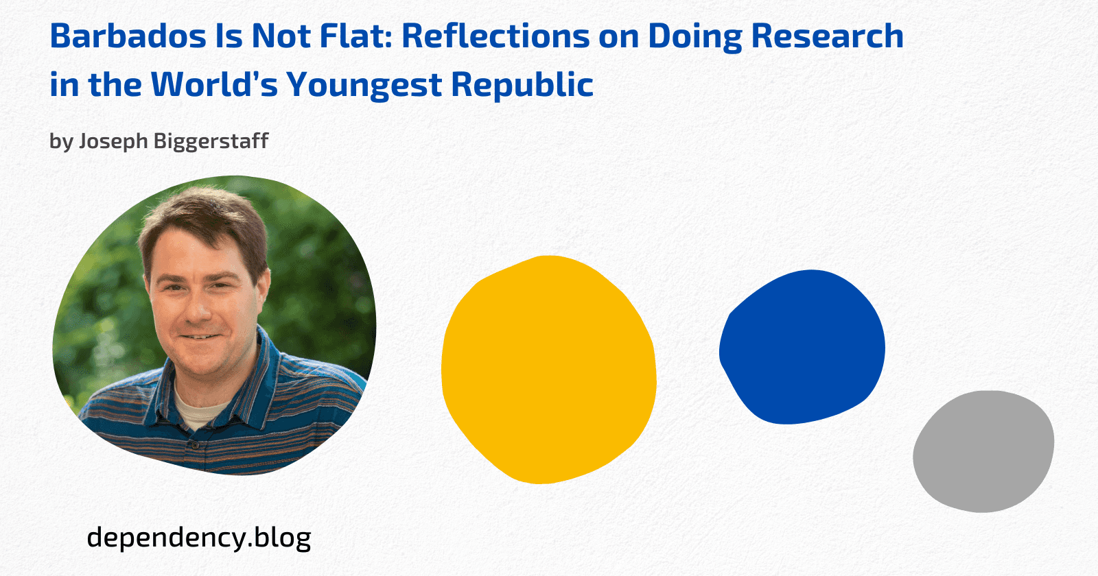 Barbados is Not Flat: Reflections on Doing Research in the World's Youngest Republic