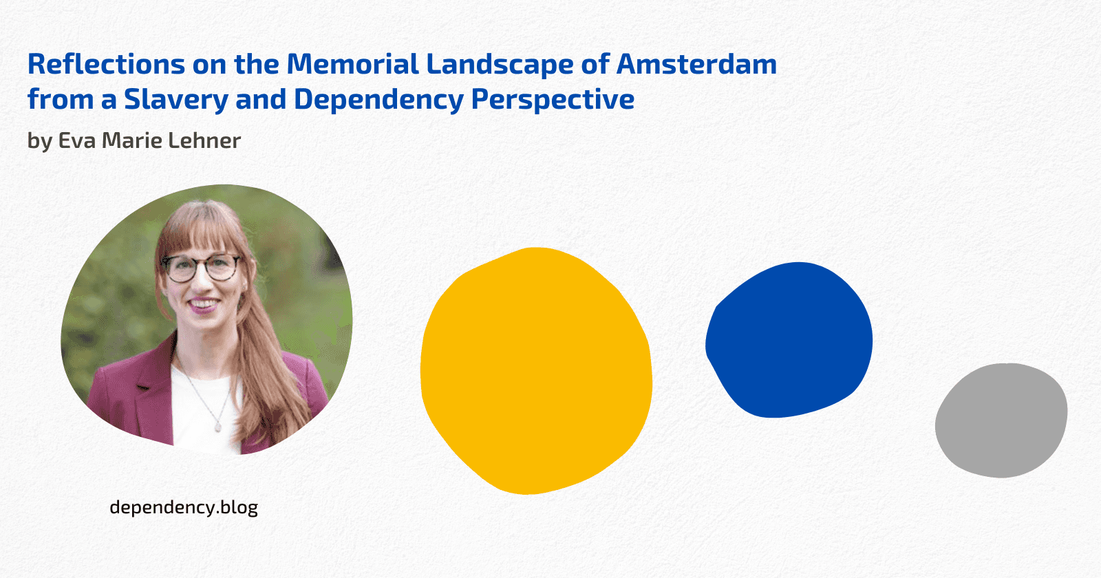 Reflections on the Memorial Landscape of Amsterdam from a Slavery and Dependency Perspective