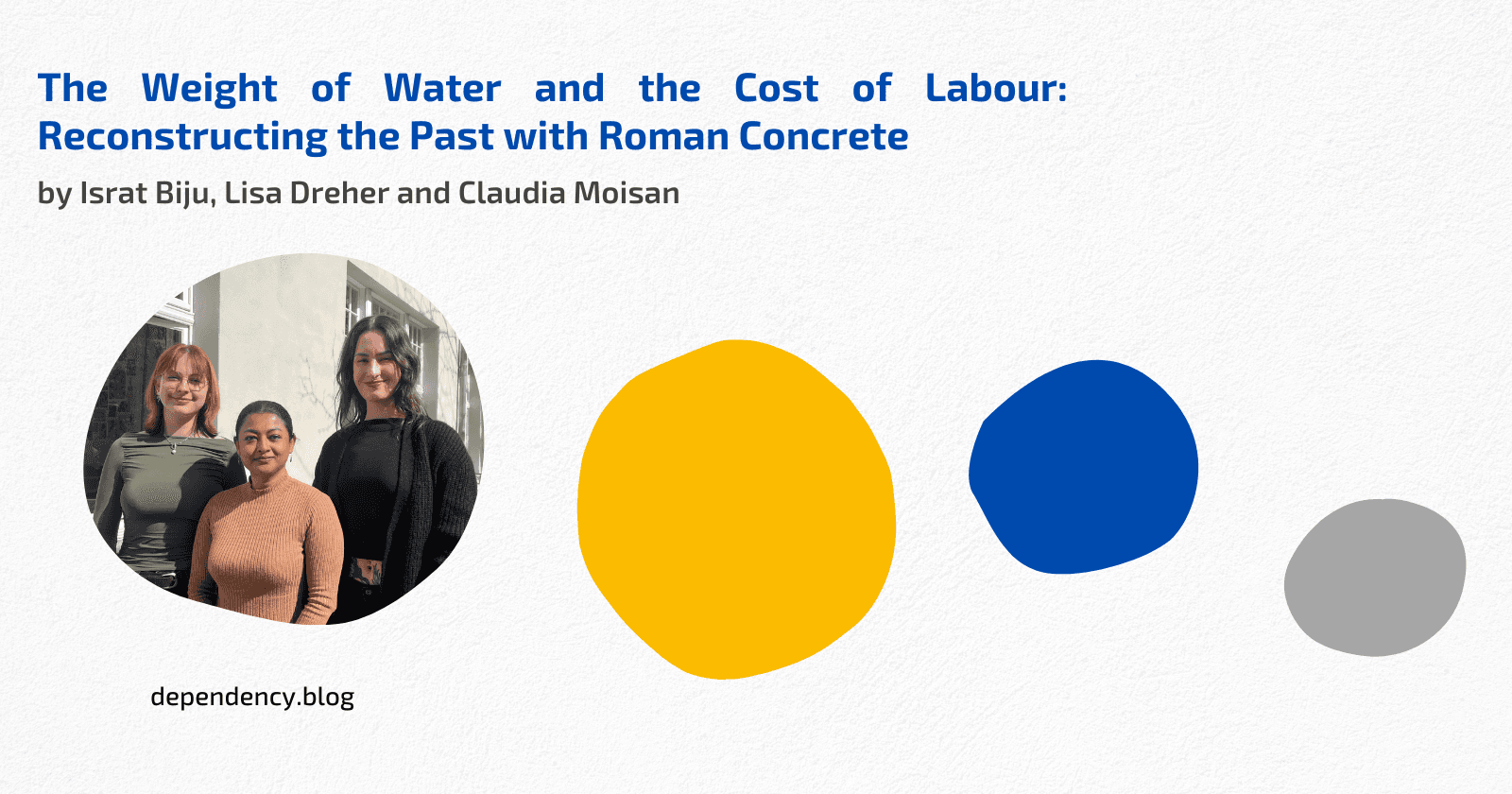 The Weight of Water and the Cost of Labour: Reconstructing the Past with Roman Concrete